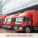DỊCH VỤ VẬN TẢI ĐƯỜNG BỘ ĐI TRUNG QUỐC