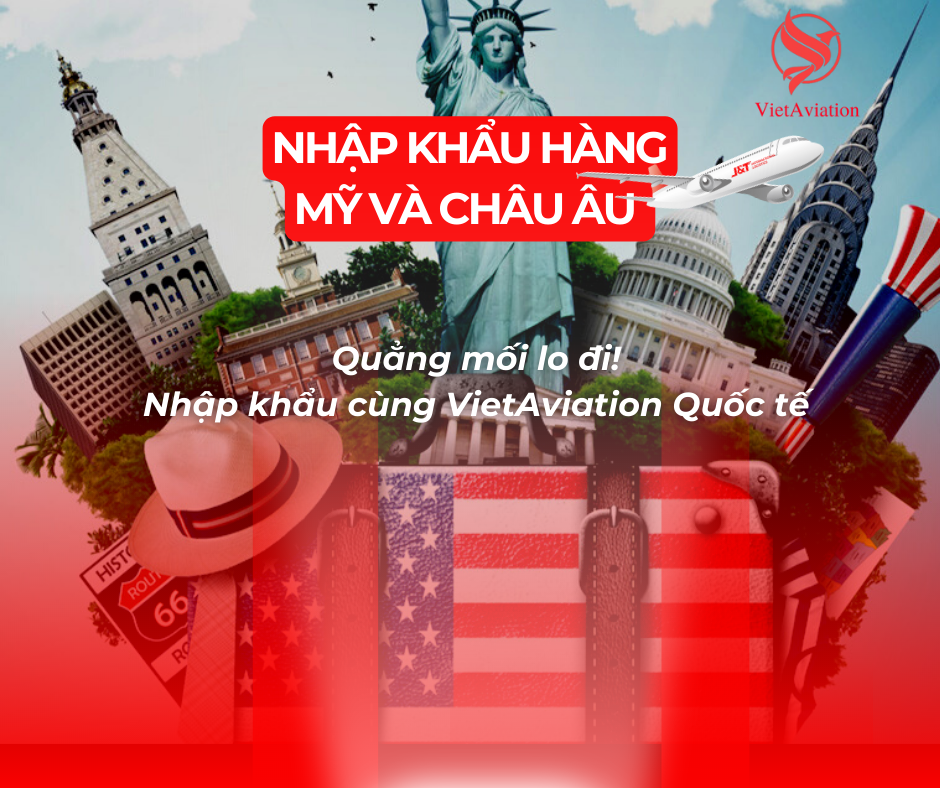 Nhập Khẩu Hàng Mỹ - Châu Âu