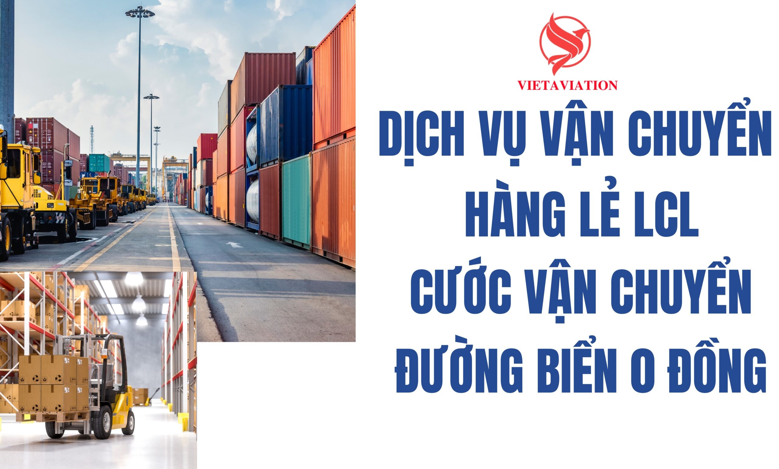 DỊCH VỤ VẬN CHUYỂN HÀNG LẺ LCL ĐƯỜNG BIỂN