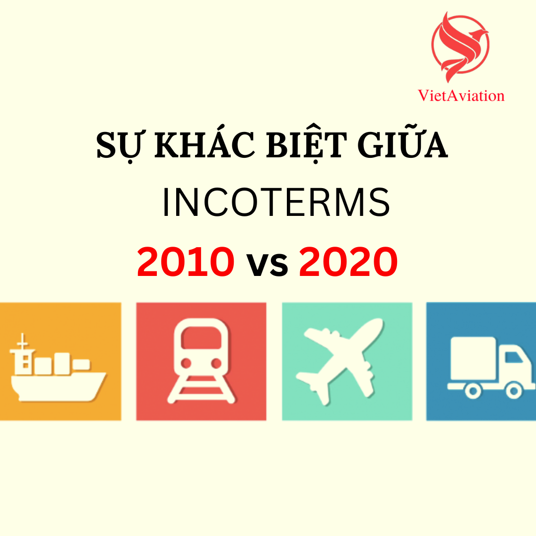 Sự khác biệt giữa INCOTERMS 2010 -2020