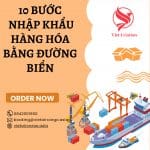 10 BƯỚC TRONG QUY TRÌNH NHẬP KHẨU HÀNG HÓA BẰNG ĐƯỜNG BIỂN