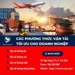ĐÂU LÀ PHƯƠNG THỨC VẬN TẢI PHÙ HỢP CHO DOANH NGHIỆP?