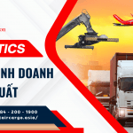 LỢI ÍCH CỦA LOGISTICS ĐỐI VỚI HOẠT ĐỘNG KINH DOANH – SẢN XUẤT.