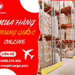 Mua hàng Trung Quốc online và vận chuyển về Việt Nam