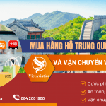 MUA HỘ HÀNG & VẬN CHUYỂN VIỆT TRUNG VỚI VIETAVIATION