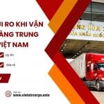 NHỮNG RỦI RO KHI VẬN CHUYỂN HÀNG TRUNG QUỐC VỀ VIỆT NAM