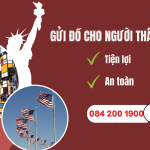 GỬI ĐỒ CHO NGƯỜI THÂN Ở MỸ TIỆN LỢI, AN TOÀN