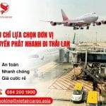 TIÊU CHÍ LỰA CHỌN ĐƠN VỊ CHUYỂN PHÁT NHANH ĐI THÁI LAN