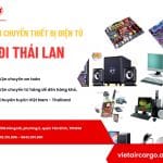VẬN CHUYỂN THIẾT BỊ ĐIỆN TỬ ĐI THÁI LAN GIÁ RẺ TIẾT KIỆM