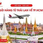 GỬI HÀNG TỪ THÁI LAN VỀ TP.HCM TRONG BAO LÂU?