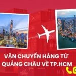 VẬN CHUYỂN HÀNG TỪ QUẢNG CHÂU VỀ TP.HCM