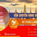 VẬN CHUYỂN HÀNG DỆT MAY ĐI THÁI LAN GIÁ RẺ