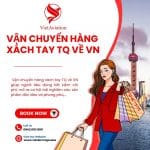 DỊCH VỤ VẬN CHUYỂN HÀNG XÁCH TAY TQ VỀ VN