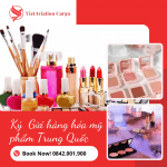 Dịch Vụ Gửi Mỹ Phẩm Đi Trung Quốc Nhanh Gọn Và Chuyên Nghiệp Cùng VIETAVIATION