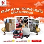 Nhập hàng Trung Quốc về Việt Nam bằng đường bộ