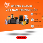 Gửi hàng gia dụng đi Trung Quốc nhanh chóng
