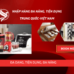 Nhập hàng đa năng, tiện dụng Trung Quốc về Việt Nam