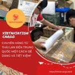 CHUYỂN HÀNG TỪ THÁI LAN ĐẾN TRUNG QUỐC MỘT CÁCH DỄ DÀNG VÀ TIẾT KIỆM!