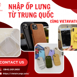 NHẬP ỐP LƯNG ĐIỆN THOẠI TỪ TRUNG QUỐC VỀ VIỆT NAM