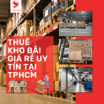 THUÊ KHO BÃI GIÁ RẺ UY TÍN TẠI TPHCM – VIETAVIATION ĐỒNG HÀNH CÙNG BẠN TRONG QUẢN LÝ HÀNG HÓA