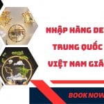 NHẬP HÀNG DECOR TRUNG QUỐC VỀ VIỆT NAM GIÁ TỐT