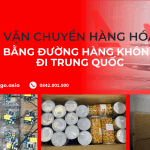 DỊCH VỤ GỬI HÀNG HÓA TỪ VIỆT NAM ĐI TRUNG QUỐC