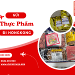 Gửi thực phẩm đi Hong Kong giá rẻ, nhanh chóng