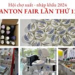 Gửi hãng triển lãm Canton Fair lần 135