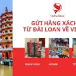 Gửi hàng xách tay từ Đài Loan về Việt Nam