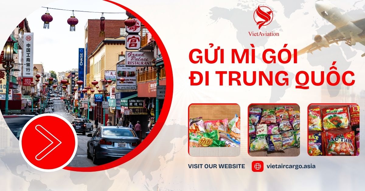 Gửi mì gói đi Trung Quốc giá rẻ tại Sài Gòn