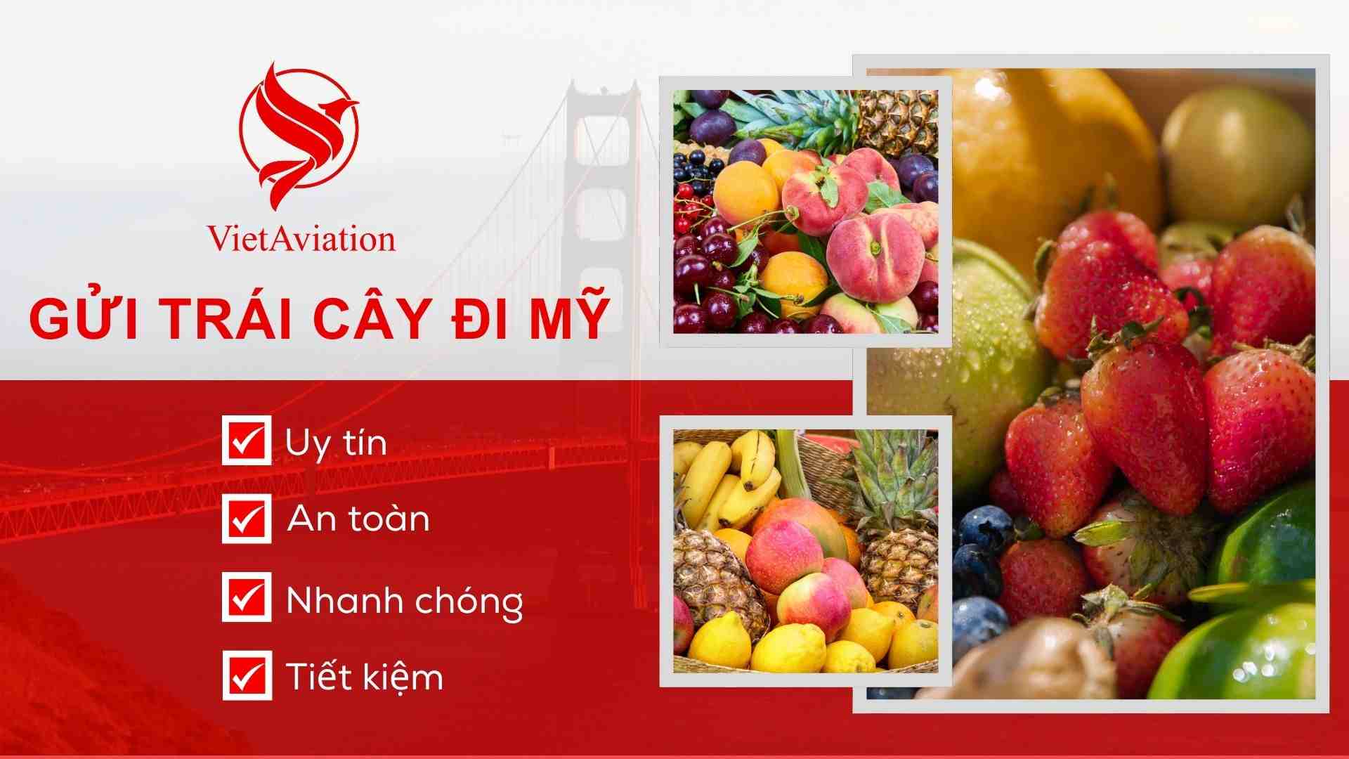 Gửi trái cây đi Mỹ