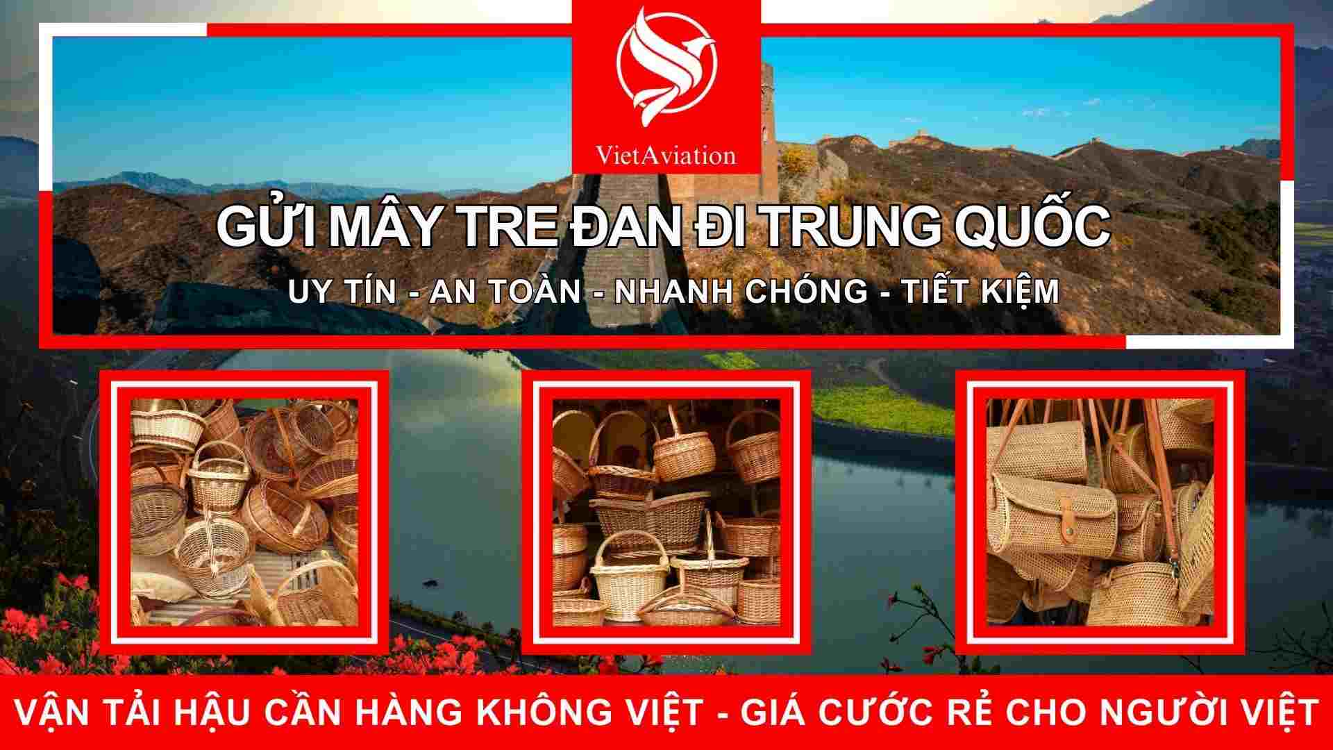 Gửi mây tre đan đi Trung Quốc