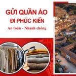 Gửi quần áo đi Phúc Kiến nhanh chóng