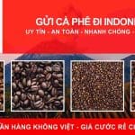 Gửi hàng cà phê đi Indonesia