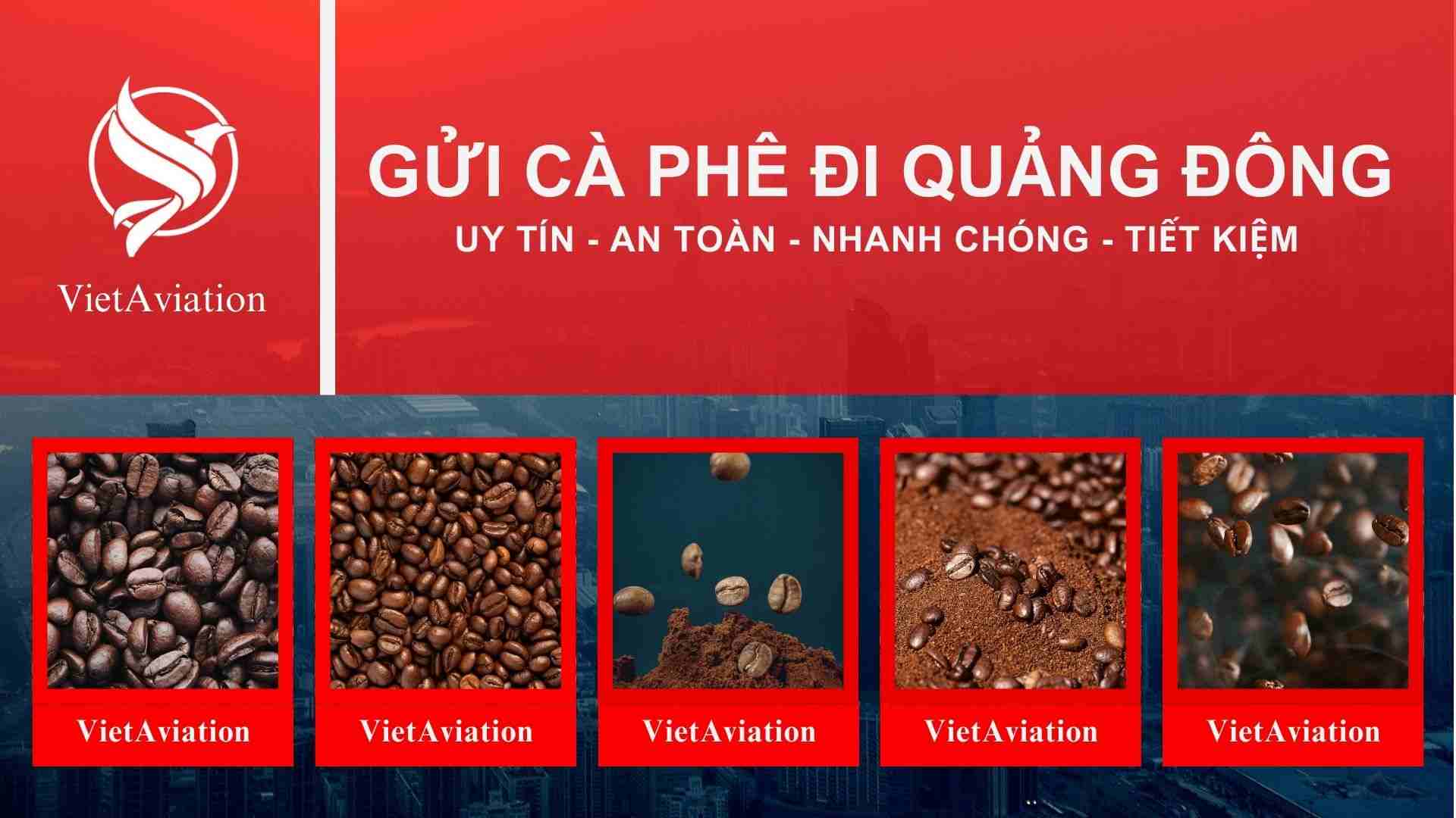 Gửi hàng chuyển phát nhanh cà phê đi Quảng Đông