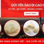 Gửi hàng chuyển phát nhanh yến sào đi Cao Hùng