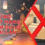 Những Mặt Hàng Cấm Gửi Đi Thái Lan Mới Nhất Năm 2025