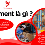 Fulfillment là gì? Ưu và nhược điểm của fulfillment