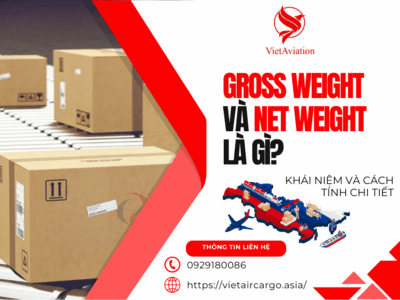 Gross weight và net weight là gì?