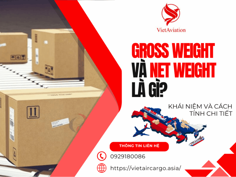 Gross weight và net weight là gì?