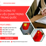 GỬI TÀI LIỆU VÀ GIẤY TỜ ĐI TRUNG QUỐC AN TOÀN VÀ NHANH CHÓNG