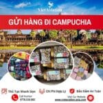 Gửi Hàng Đi Campuchia Nhanh Chóng – Giá Tốt Nhất