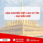 VẬN CHUYỂN VIỆT LÀO UY TÍN – GIÁ TỐT