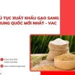 THỦ TỤC XUẤT KHẨU GẠO SANG TRUNG QUỐC MỚI NHẤT
