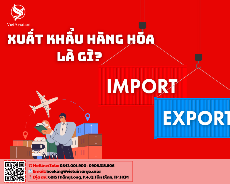 Xuất khẩu hàng hóa là gì?