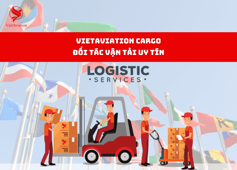 VietAviation là hãng chuyển phát nhanh đi Trung Quốc uy tín