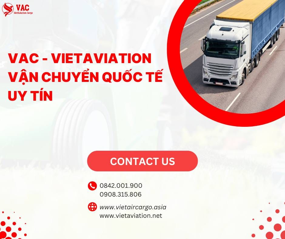 VAC - Vận chuyển quốc tế uy tín