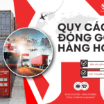 QUY CÁCH ĐÓNG GÓI HÀNG HÓA