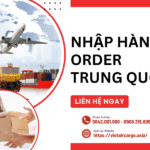NHẬP HÀNG ORDER TRUNG QUỐC VỀ ĐÀ NẴNG