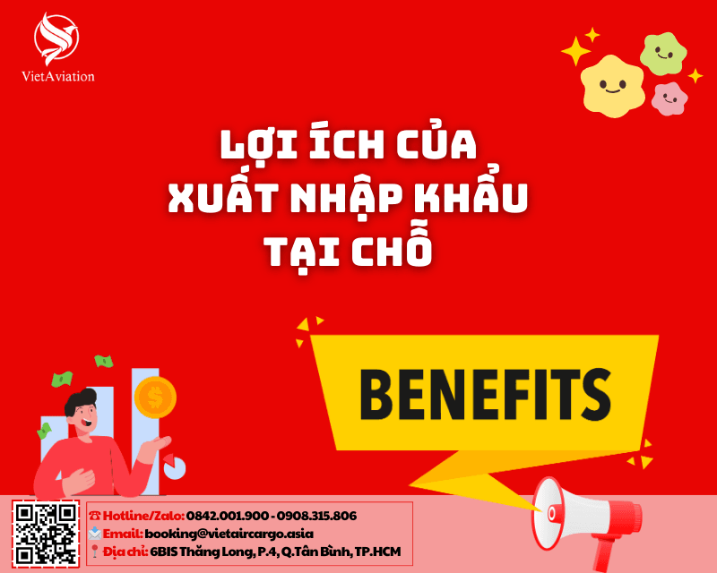Lợi ích của xuất nhập khẩu tại chỗ 